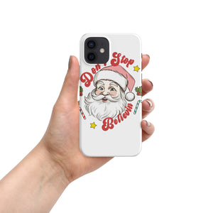 Snap case for iPhone® Don't Stop Believing, Case